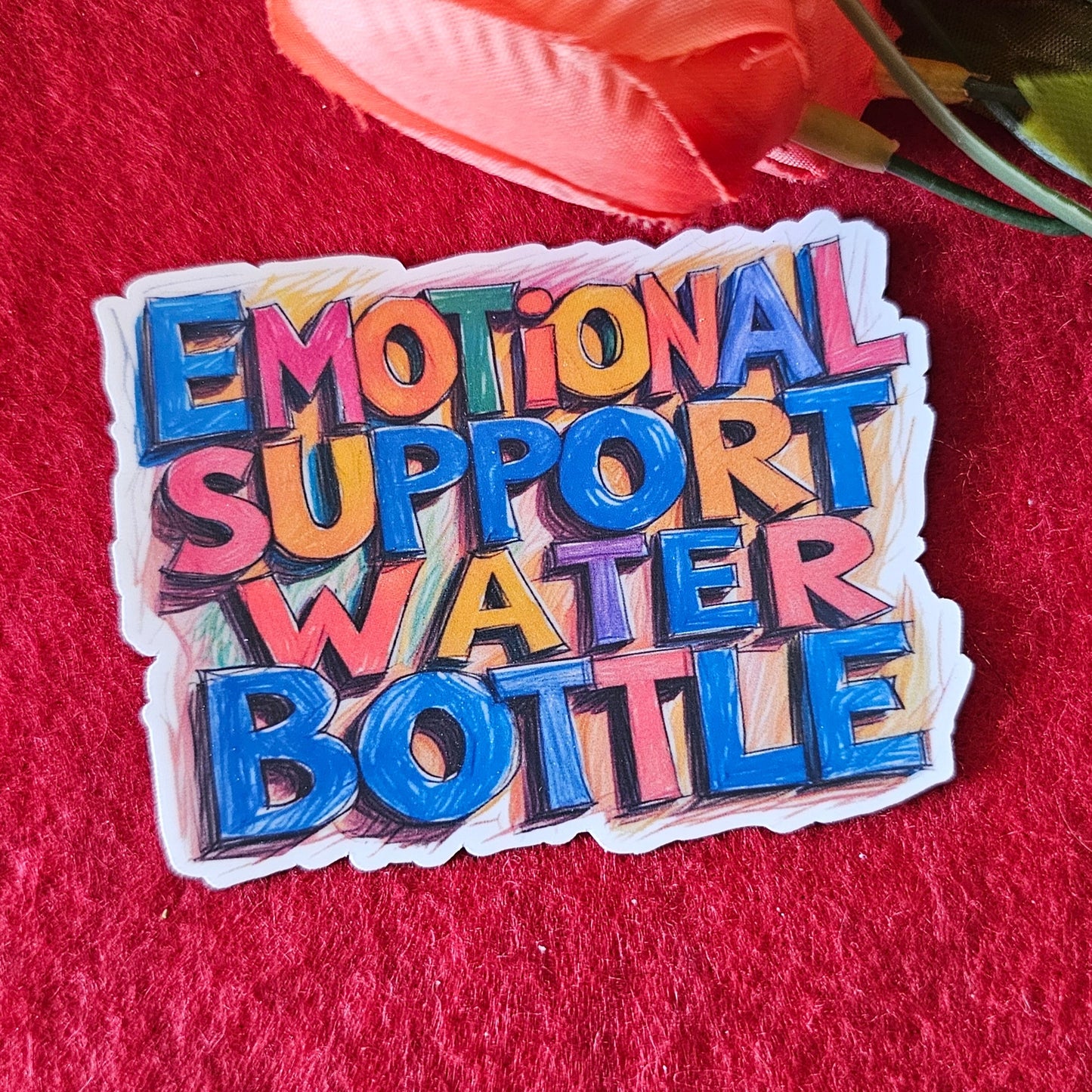 Colorful sticker with 'Emotional Support Water Bottle' text on a red background