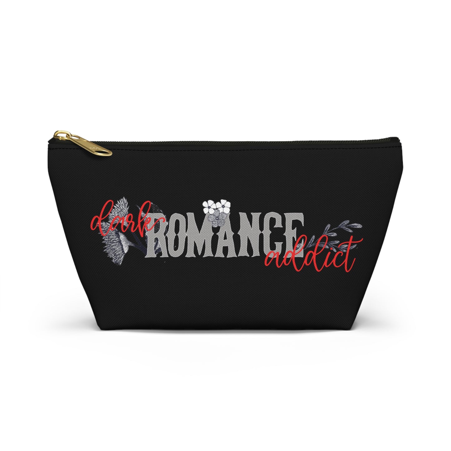 Dark Romance Addict Accessory Pouch w T-bottom