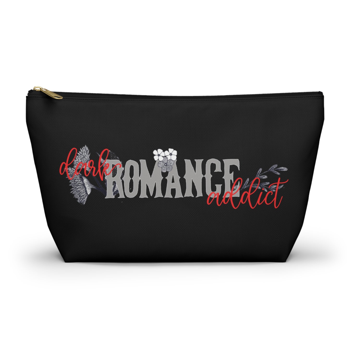 Dark Romance Addict Accessory Pouch w T-bottom