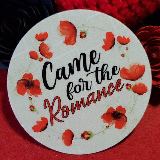 Came For The Romance Matte Vinyl Sticker