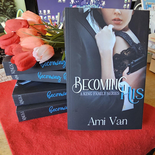 Becoming His Signed Paperback Copy, Author Ami Van, Book 1, King Family Series