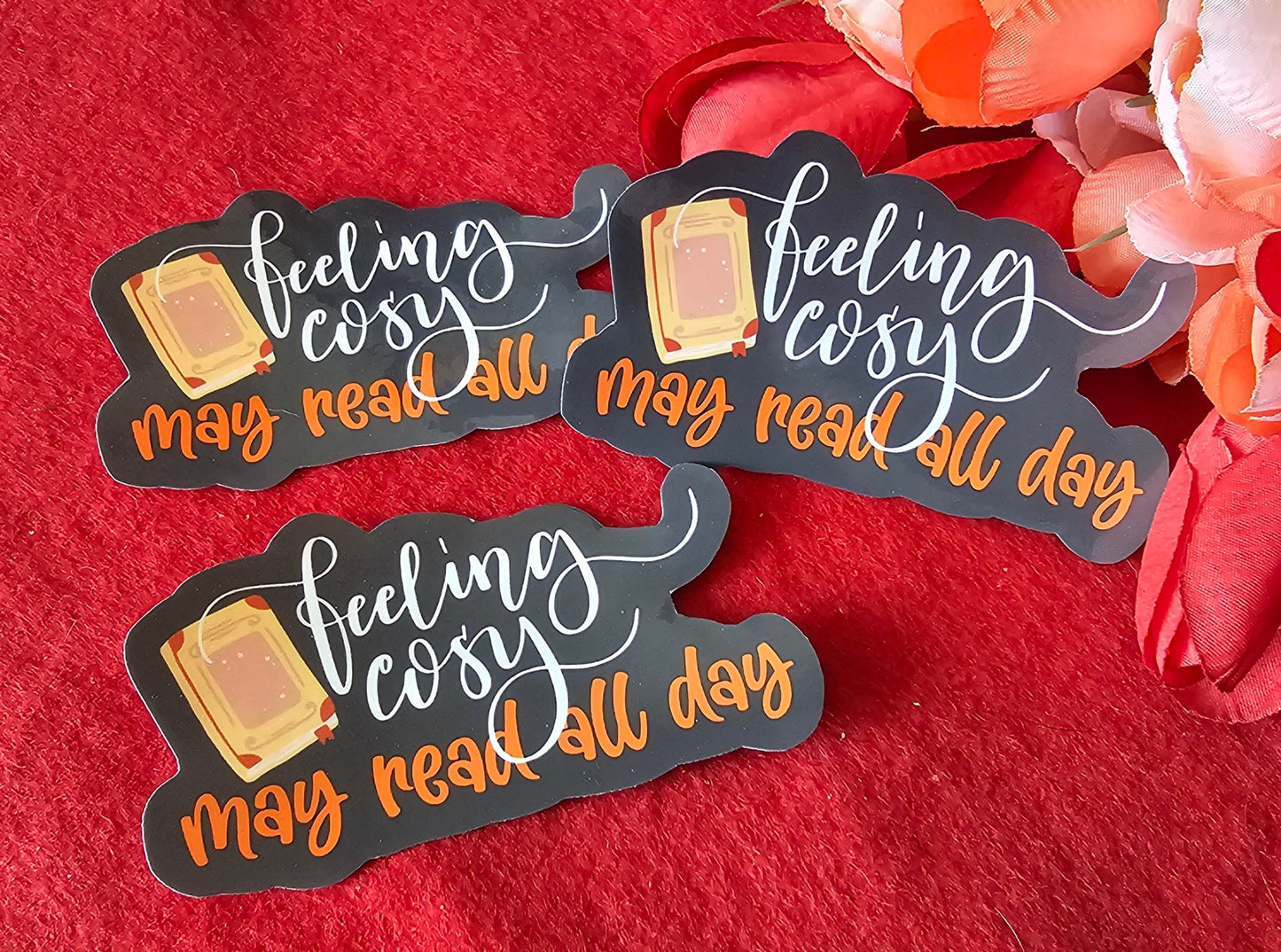 Feeling Cozy, May Read All Day Bookish Vinyl Sticker