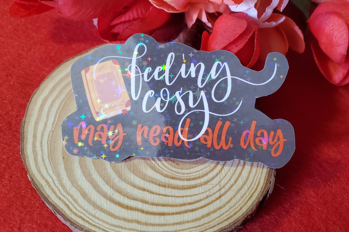 Feeling Cozy, May Read All Day Bookish Vinyl Sticker